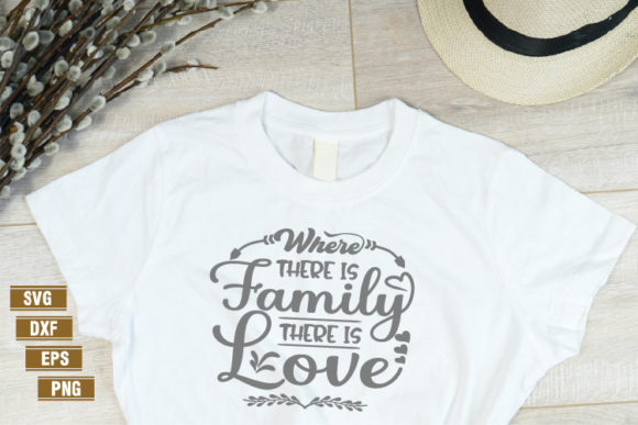 Family Quotes SVG Where There Is