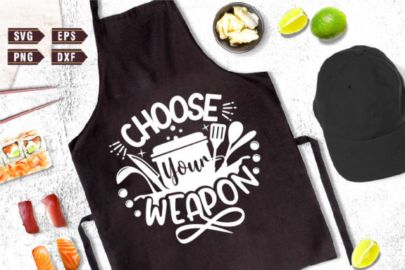 Funny Apron SVG Choose Your Weapon