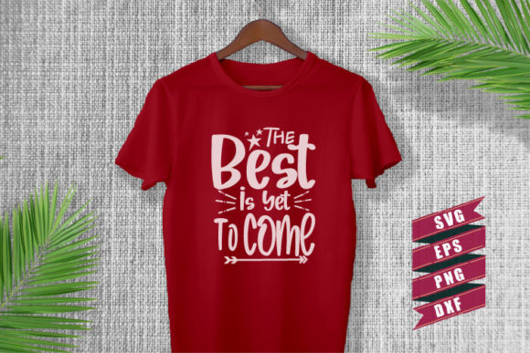 Motivational Quotes SVG: The Best Is