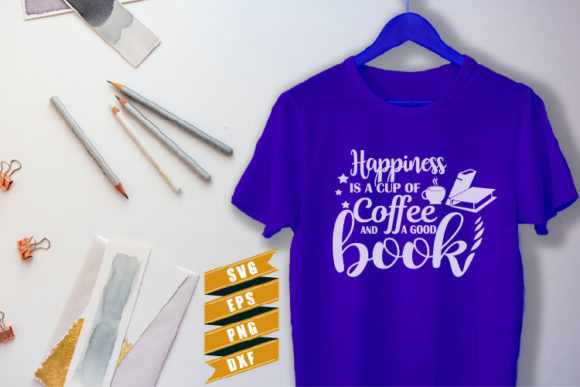 Reading Quotes SVG Happiness is a Cup