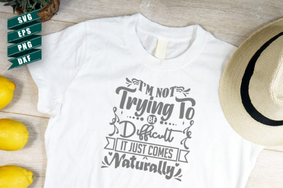 Sarcasm SVG I'm Not Trying to Be – The Perfect Blend of Humor and Craft