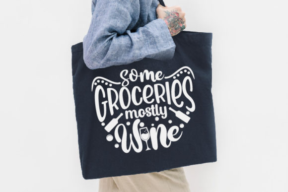 Tote Bag SVG Some Groceries Mostly